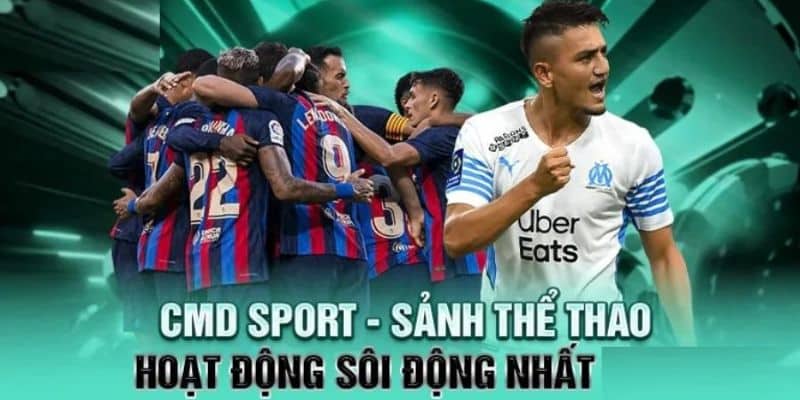 Ưu điểm nổi trội của thể thao CMD368